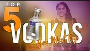 Top 5 Vodkas you must try | Smirnoff | Absolut