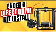 Creality Ender 5 Direct Drive Kit by Basaraba Innovations Installation Guide