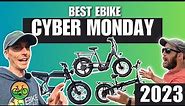 2023's BEST Electric Bike Black Friday and Cyber Monday Sales