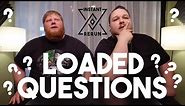 Loaded Questions : GAME