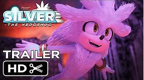 Silver the Hedgehog (2023) Teaser Trailer Concept | Paramount+
