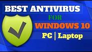 Top 10 Best Antivirus for Windows 10 PC/Laptop in 2020