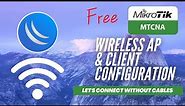 Full MikroTik MTCNA - Wireless AP & Client Configuration