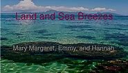 PPT - Land and Sea Breezes PowerPoint Presentation, free download - ID:3151570