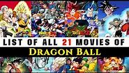 Dragon Ball Movies list | List of all Movies of Dragon ball
