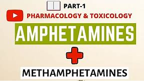 Amphetamines and Methamphetamines Part 1 | Psychostimulants | Pharmacology | Toxicology