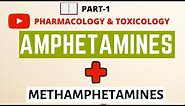 Amphetamines and Methamphetamines Part 1 | Psychostimulants | Pharmacology | Toxicology