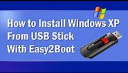 How to Install Windows XP from USB Flash Drive with Easy2Boot (2023)