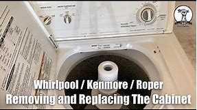 Whirlpool Kenmore : Removing and Replacing Cabinet Housing