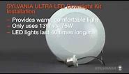 SYLVANIA ULTRA LED Downlight Kit Installation