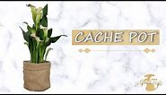 DIY | Cache pot