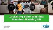Installing Beko Washing Machine Stacking Kit