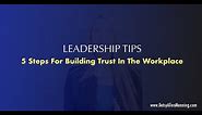 5 Steps for Building Trust in the Workplace (Including Trust Building Activities)
