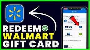 How to Redeem A Walmart Gift Card