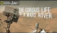 The Curious Life of a Mars Rover | Nat Geo Live
