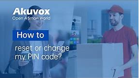 How do I reset or change my PIN code