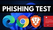 Edge vs Chrome: Phishing Test