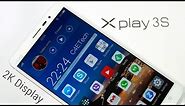 Vivo Xplay 3S - World's first 2K display on a Smartphone - Unboxing & Hands On