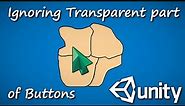 Ignoring Transparent Part of Buttons [ Strategy Game ] UNITY