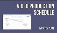How to Make a Production Schedule: Template | TeamGantt