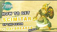 How to get the Scimitar of the Seven Sword + Daybreaker Shield ► Zelda: Tears of the Kingdom