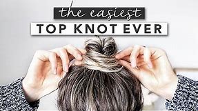 The EASIEST Top Knot Ever! Less than 1 Minute Hairstyle