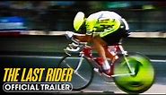 The Last Rider (2023) Official Trailer - Greg LeMond, Pedro Delgado, Laurent Fignon