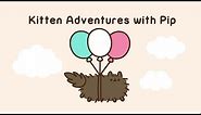 Pusheen: Kitten Adventures with Pip the Kitten