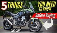 5 Things You Need To Know BEFORE Buying: New Honda CB500X!