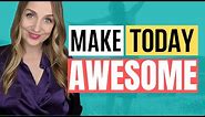 HAVE A GREAT DAY AT WORK EVERYDAY (4 EASY TIPS)