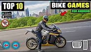 Top 10 BIKE DRIVING Games For Android | best bike games for android