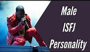 ISFJ Men - ISFJ Male Personality Type - Famous, Celebrities and Fictional
