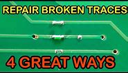 How To Repair Broken PCB TRACE - Learn 4 Different Methods