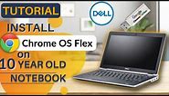 How to Install Chrome OS Flex on 10 year old Dell Notebook [ TUTORIAL ]