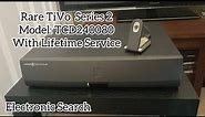 My rare TiVo Series 2 Early Launch with Lifetime Service Model: TCD240080