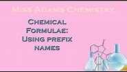 National 5: Chemical Formulae: Prefix names