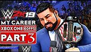 WWE 2K19 My Career Mode Gameplay Walkthrough Part 3 [1080p HD 60FPS Xbox One] - No Commentary