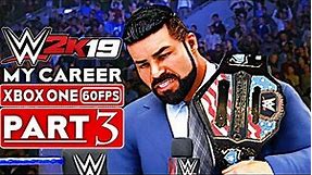 WWE 2K19 My Career Mode Gameplay Walkthrough Part 3 [1080p HD 60FPS Xbox One] - No Commentary