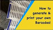 How to Generate & Print your own Barcode labels. Easy & Free. Small Business Tips
