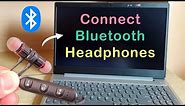 How to Connect Bluetooth Headphones to Laptop | Connect Bluetooth Earphone to Laptop