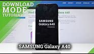 How to Enter Download Mode in SAMSUNG Galaxy A40 - Quit Download Mode