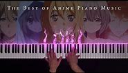 The Best of Anime Piano: 6 Hours of Beautiful & Relaxing Anime Piano Music