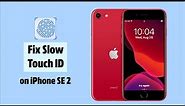 Fix Slow Touch ID on iPhone SE 2| Make iPhone Touch ID Work Faster