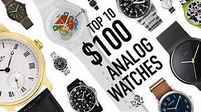 Top 10 Best Value Analog Watches Around $100 With Real Brand History