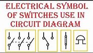 ELECTRICAL SYMBOL OF SWITCHES USE IN CIRCUIT DIAGRAM