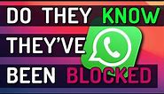 How To Block A Contact In WhatsApp & Are They Notified?