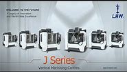 J Series - CNC VERTICAL MACHINING CENTER - LMW MTD