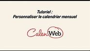 Tutoriel : Personnaliser le calendrier mensuel 2018 Calenweb avec jours fériés et vacances scolaires