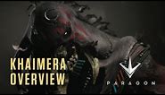 Paragon - Khaimera Overview