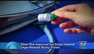 New Eye Drops Improve Age-Rlated Blurry Vision